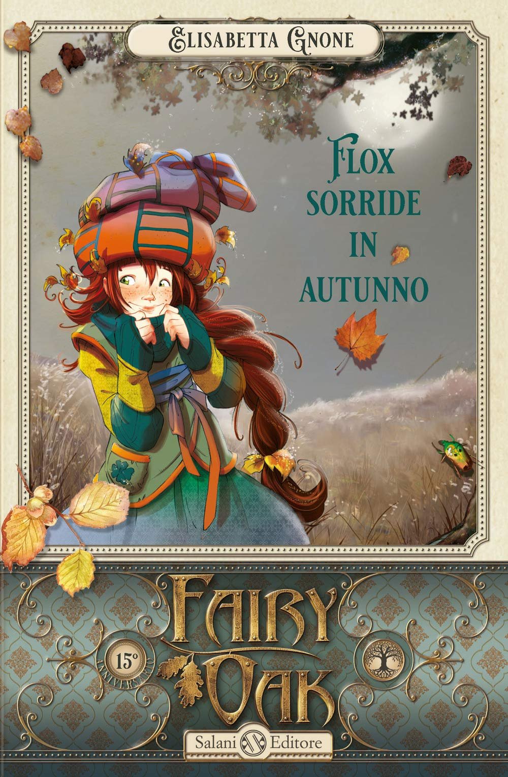 Elisabetta Gnone Bambini Flox Sorride In Autunno Fairy Oak Le Frasi Piu Belle Dei Libri Le Frasi Piu Belle Dei Libri Blog Frasi Recensioni Trame Citazioni Autori Consigli Per Gli Amanti Della Lettura